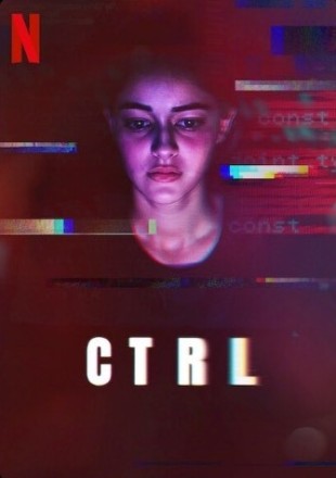 CTRL 2024 Hindi Movie Download HDRip || 300Mb || 720p || 1080p