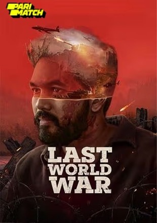 Last World War 2024 Hindi Dubbed Movie Download CAMRip || 720p