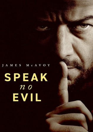 Speak No Evil 2024 WEB-DL Hindi Dual Audio ORG Full Movie Download 1080p 720p 480p