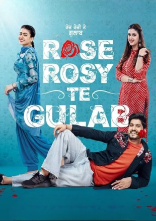 Rose Rosy Te Gulab 2024 Punjabi Movie Download HDRip || 720p