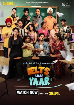 IELTS Wale Yaar 2024 WEB-DL Punjabi S01 Complete Download 720p 480p