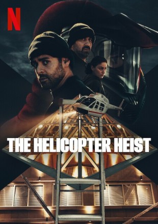 The Helicopter Heist (Season 1) 