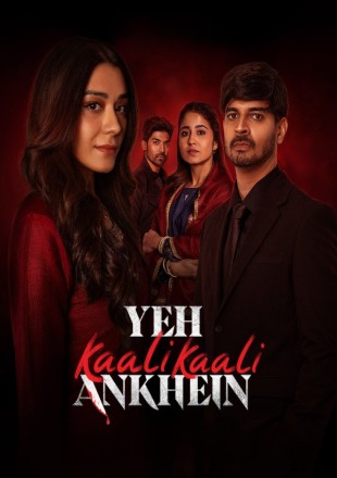 Yeh Kaali Kaali Ankhein (Season 2) 