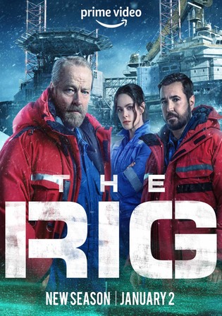 The Rig 2024 WEB-DL Hindi Dual Audio ORG S02 Complete Download 720p 480p