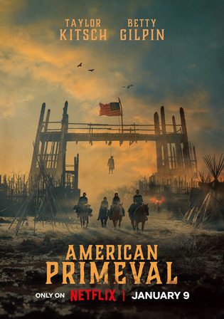 American Primeval 2025 WEB-DL Hindi Dual Audio ORG S01 Complete Download 720p 480p