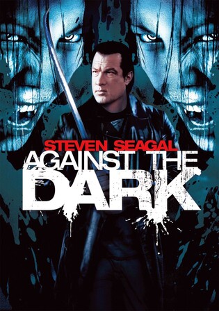 Against The Dark 2009 BluRay Hindi Dual Audio Full Movie Download 720p 480p