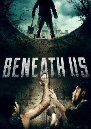 Beneath Us 2019 WEB-DL Hindi Dubbed ORG Full Movie Download 1080p 720p 480p