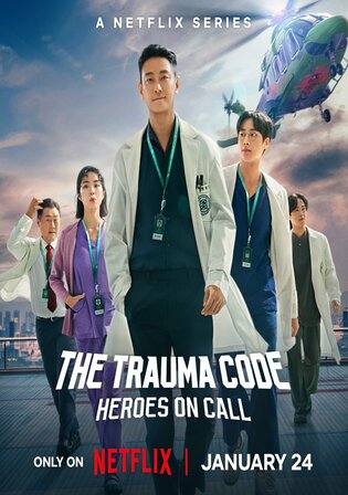 The Trauma Code Heroes On Call 2025 WEB-DL Hindi Dual Audio ORG S01 Complete Download 720p 480p