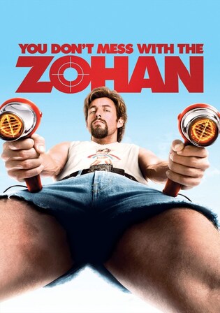 You Dont Mess with the Zohan 2008 BluRay Hindi Dual Audio ORG Full Movie Download 1080p 720p 480p