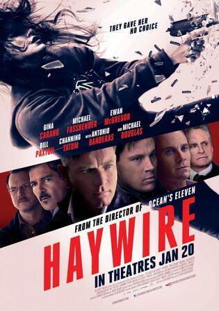 Haywire 2012 WEB-DL Hindi Dual Audio ORG Full Movie Download 1080p 720p 480p