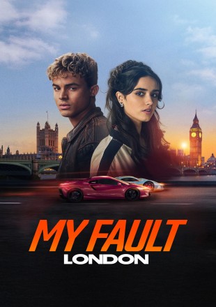 My Fault: London