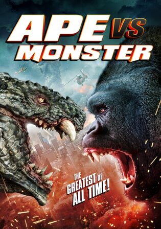 Ape vs Monster 2021 BluRay Hindi Dual Audio Full Movie Download 720p 480p