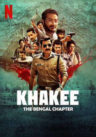 Khakee The Bengal Chapter 2025 WEB-DL Hindi S01 Complete Download 720p 480p