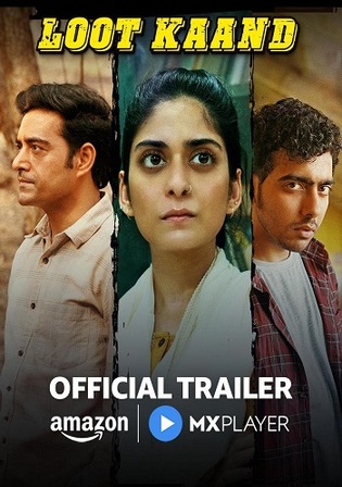 Loot Kaand 2025 WEB-DL Hindi S01 Complete Download 720p 480p