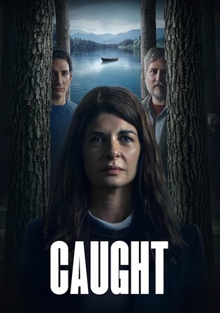 Caught 2025 WEB-DL Hindi Dual Audio ORG S01 Complete Download 720p 480p Watch Online Free bolly4u