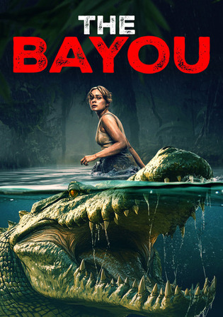 The Bayou 2025 WEB-DL Hindi Dual Audio ORG Full Movie Download 1080p 720p 480p Watch Online Free bolly4u