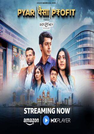 Pyaar Paisa Profit 2025 WEB-DL Hindi S01 Complete Download 720p 480p