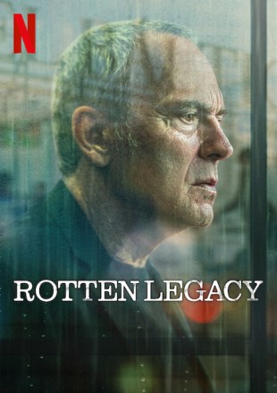 Rotten Legacy (Season 1) 