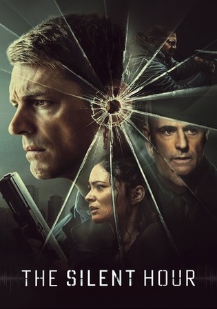 The Silent Hour 2024 WEB-DL Hindi Dual Audio ORG Full Movie Download 1080p 720p 480p Watch Online Free bolly4u