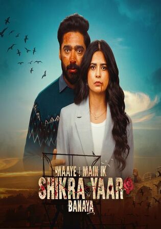 Maaye Main Ik Shikra Yaar Bnaya 2025 WEB-DL Punjabi S01 Complete Download 720p 480p