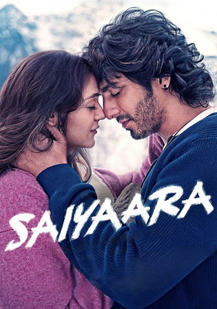 Saiyaara 2025 WEB-DL Hindi Full Movie Download 1080p 720p 480p