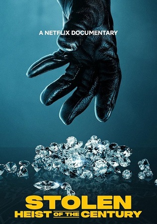 Stolen Heist Of The Century 2025 WEB-DL Hindi Dual Audio ORG Full Movie Download 1080p 720p 480p
