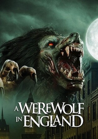 A Werewolf In England 2020 BluRay Hindi Dual Audio Full Movie Download 720p 480p