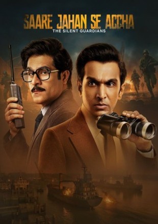 Saare Jahan Se Accha: The Silent Guardians (Season 1) 