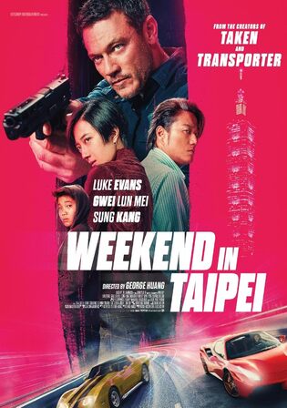 Weekend In Taipei 2024 WEB-DL Hindi Dual Audio ORG Full Movie Download 1080p 720p 480p