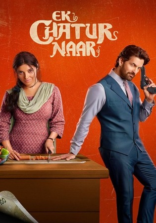 Ek Chatur Naar 2025 HDTC Hindi Full Movie Download 1080p 720p 480p