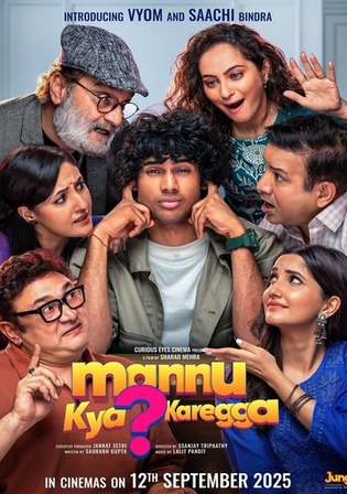 Mannu Kya Karegga 2025 HDTS Hindi Full Movie Download 1080p 720p 480p