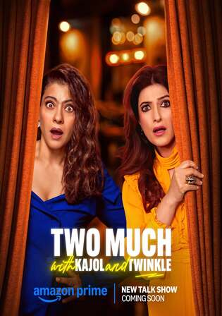 Two Much With Kajol And Twinkle 2025 WEB-DL Hindi S01 Complete Download 720p