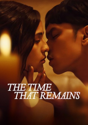 The Time That Remains 2025 The Time That Remains 2025