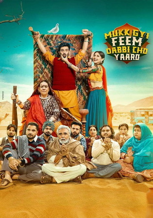 Mukk Gyi Feem Dabbi Cho Yaaro 2025 WEB-DL Punjabi Full Movie Download 1080p 720p 480p