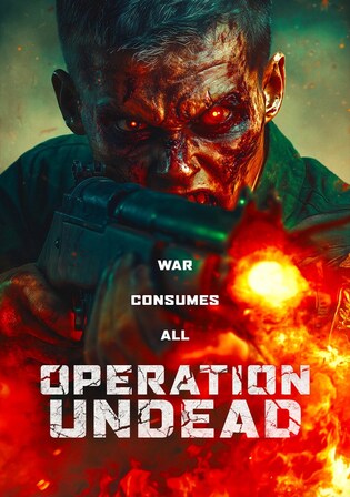 Operation Undead 2024 WEB-DL Hindi Dual Audio ORG Full Movie Download 1080p 720p 480p