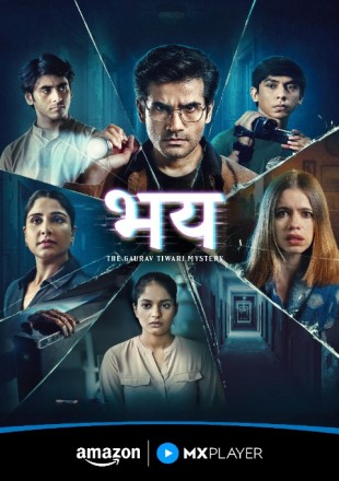 Bhay: The Gaurav Tiwari Story (Season 1) Bhay: The Gaurav Tiwari Story (Season 1)