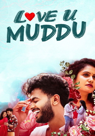 Love U Muddu 2025 WEB-DL UNCUT Hindi Dual Audio ORG Full Movie Download 1080p 720p 480p