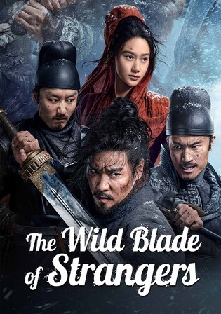The Wild Blade Of Strangers 2024 WEB-DL Hindi Dual Audio ORG Full Movie Download 1080p 720p 480p