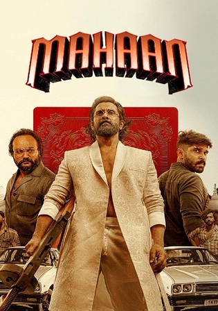 Mahaan 2022 WEB-DL UNCUT Hindi Dual Audio ORG Full Movie Download 1080p 720p 480p