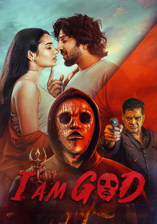 I Am God 2025 WEB-DL UNCUT Hindi Dual Audio ORG Full Movie Download 1080p 720p 480p