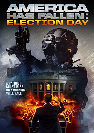 America Has Fallen Election Day 2020 WEB-DL Hindi Dual Audio Full Movie Download 720p 480p