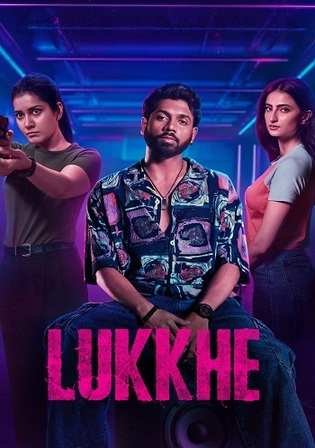 Lukkhe 2026 WEB-DL Hindi S01 Complete Download 720p 480p Watch Online Free bolly4u