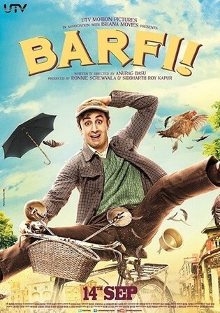 Barfi 2012 WEB-DL Hindi Full Movie Download 1080p 720p 480p