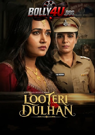 Looteri Dulhan 2026 WEB-DL Hindi S01 Complete Download 720p 480p Watch Online Free bolly4u Looteri Dulhan 2026 WEB-DL Hindi S01 Complete Download 720p 480p Watch Online Free bolly4u