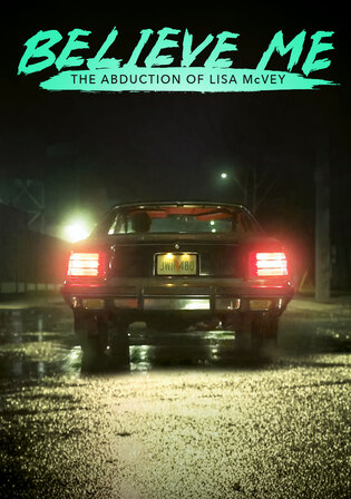 Believe Me The Abduction of Lisa McVey 2018 WEB-DL Hindi Dual Audio Full Movie Download 720p 480p