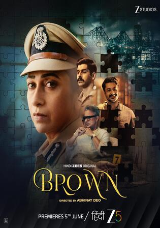 Brown 2026 WEBRip Hindi S01 Complete Download 720p  480p Watch Online Free bolly4u