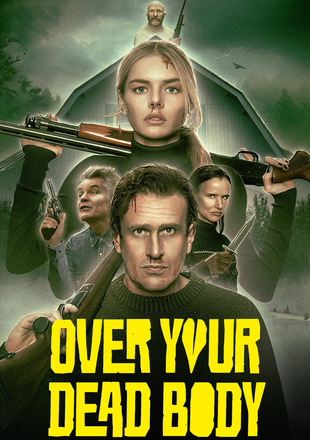 Over Your Dead Body