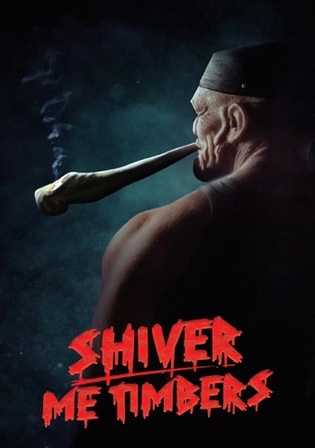 Shiver Me Timbers 2025 WEB-DL Hindi Dual Audio ORG Full Movie Download 1080p | 720p | 480p