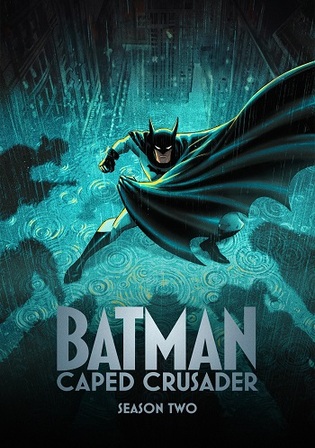 Batman Caped Crusader 2026 WEB-DL Hindi Dual Audio ORG S02 Complete Download 720p | 480p