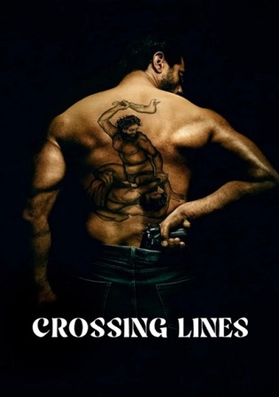 Crossing Lines 2025 WEB-DL Hindi Dual Audio ORG Full Movie Download 1080p | 720p | 480p